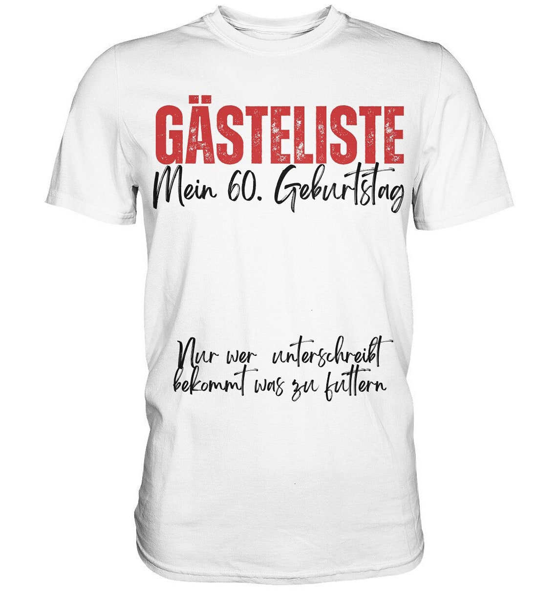 60. Geburtstag Gästeliste TShirt mit lustigen Spruch Etsy.de
