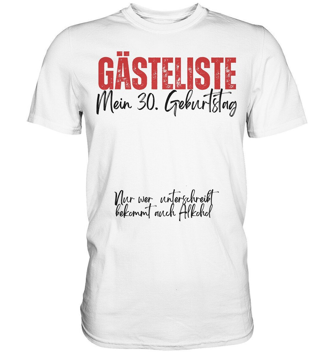 TShirt 30. Geburtstag Party Gästeliste lustiges Gästebuch Geschenk