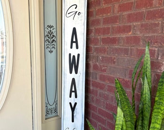Go Away Porch Sign
