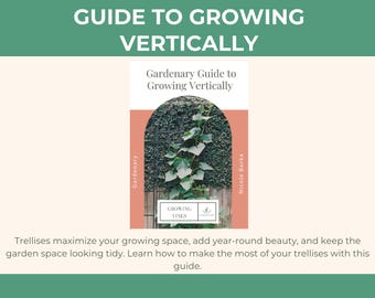 Gardenary Guide to Vertical Growing Ebook (Digital Download)