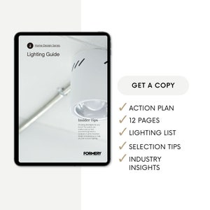 May include: A digital tablet displaying a guide for home lighting design. The guide is titled "Lighting Guide" and includes an action plan, 12 pages, a lighting list, selection tips, and industry insights. The guide is from FORMERY.