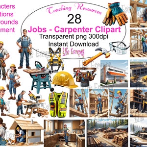May include: A set of 28 cartoon illustrations of a carpenter at work. The illustrations include characters, situations, backgrounds, and equipment. The illustrations are transparent PNG files, 300dpi, and are available for instant download. The text "Teaching Resources" and "Life Escapes" are also included in the image.