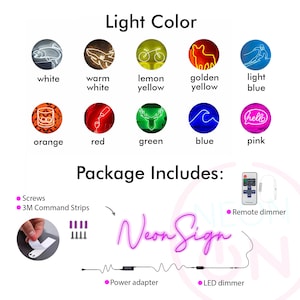 May include: A chart displaying ten circular icons representing light color options including white, warm white, lemon yellow, golden yellow, light blue, orange, red, green, blue, and pink. Below, a list of package contents includes screws, 3M command strips, a remote dimmer, a power adapter, and an LED dimmer for a neon sign.