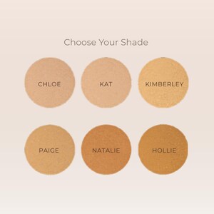 May include: An image with six circular makeup samples in varying shades of beige and brown. The text "Choose Your Shade" is at the top. Each sample is labeled with a name: Chloe, Kat, Kimberley, Paige, Natalie, and Hollie.