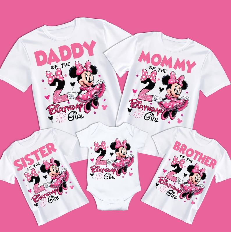 May include: Set of five white t-shirts featuring a pink and black Minnie Mouse design with the text "Daddy of the 2nd Birthday Girl", "Mommy of the 2nd Birthday Girl", "Sister of the 2nd Birthday Girl", "Brother of the 2nd Birthday Girl", and "2nd Birthday Girl".