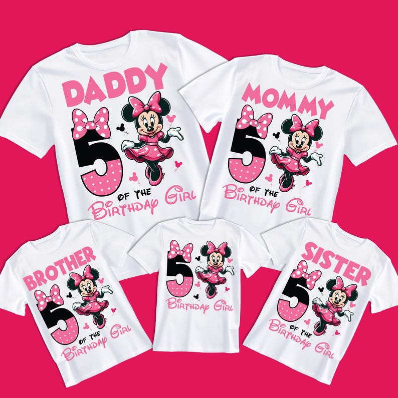 May include: Set of five white t-shirts with a pink and black Minnie Mouse design. The shirts say "Daddy", "Mommy", "Brother", "Sister", and "5 of the Birthday Girl".