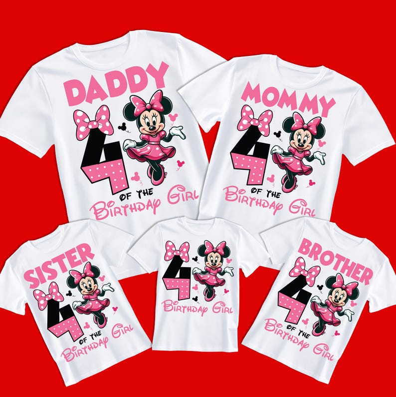 May include: Set of five white t-shirts with a pink and black Minnie Mouse design. The shirts say "Daddy", "Mommy", "Sister", "Brother", and "4 of the Birthday Girl".
