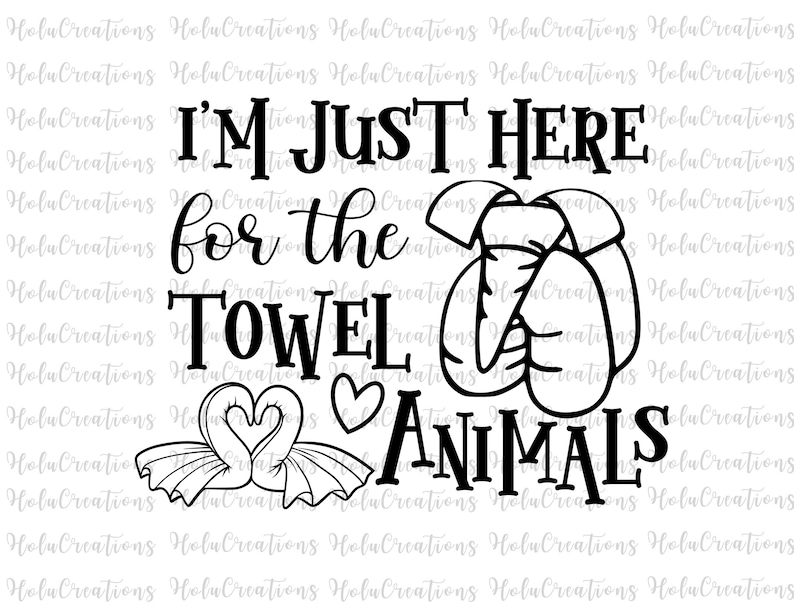 May include: Black and white graphic design with the text "I'm just here for the towel animals". The design features a pair of swans with a heart and a pair of boxing gloves.