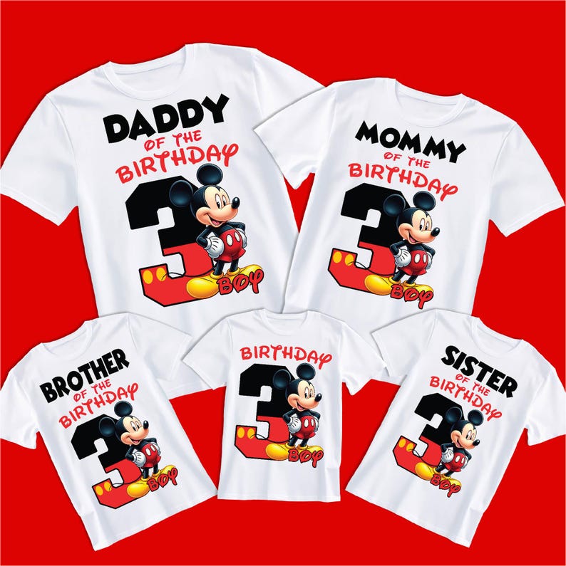 May include: White t-shirts with Mickey Mouse graphics. Each shirt features a different family member title: "Daddy", "Mommy", "Brother", "Sister", and "Birthday Boy". The number "3" is prominent, with a red and yellow design.