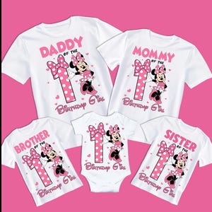 May include: A collection of white t-shirts and a baby onesie. Each item features a pink Minnie Mouse graphic and text: "Daddy of the Birthday Girl," "Mommy of the Birthday Girl," "Brother of the Birthday Girl," and "Sister of the Birthday Girl."