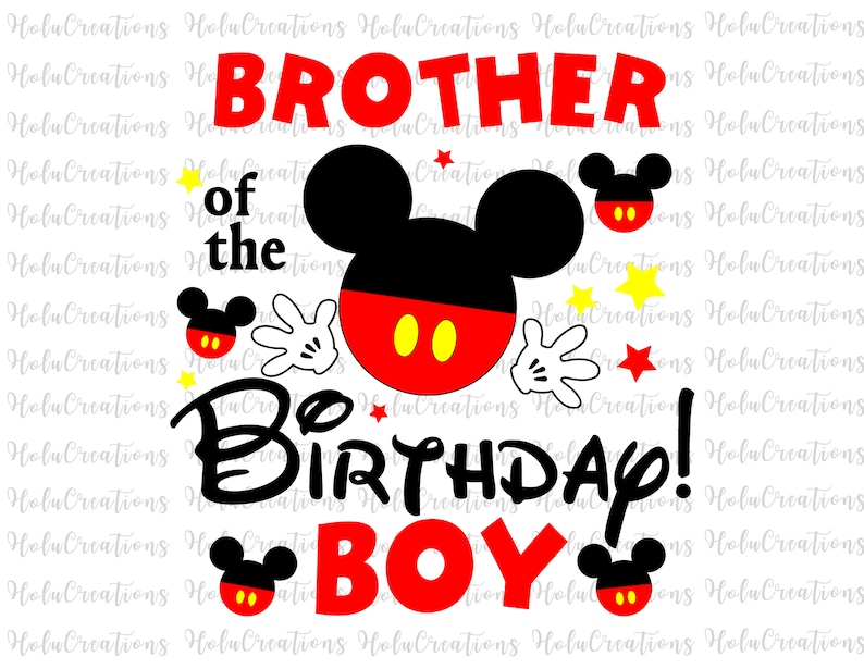 May include: A red, black, and yellow Mickey Mouse design with the text "Brother of the Birthday Boy!" in black. The design is on a white background.