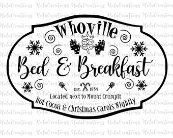 Whoville Bed And Breakfast Svg, Christmas Sign Svg, Christmas Logo Png, Holiday Cricut cut file Disney Movie Shirt New Christmas 2026 Design