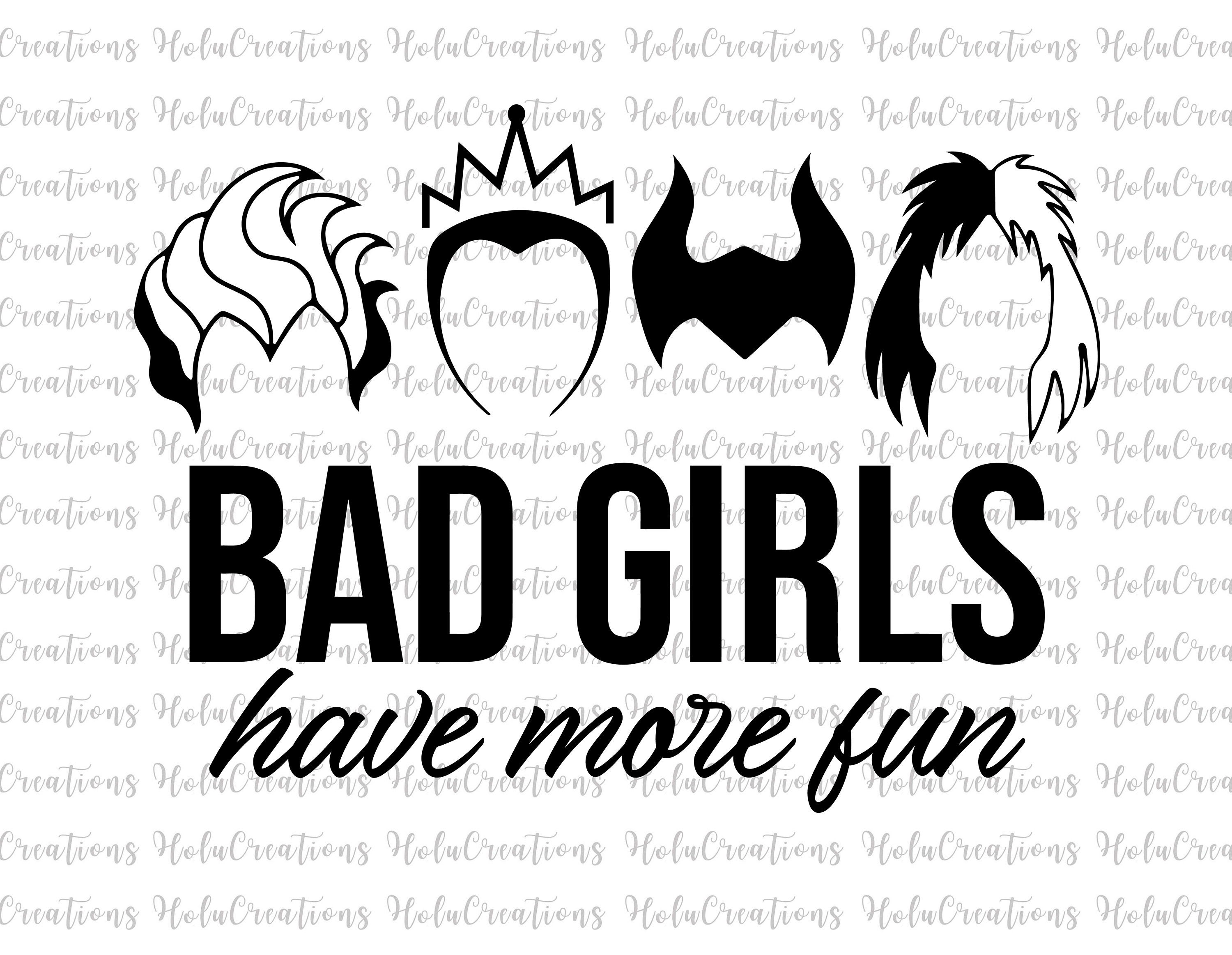 Bad Girls Have More Fun Svg Villains Wicked Svg Villain Etsy