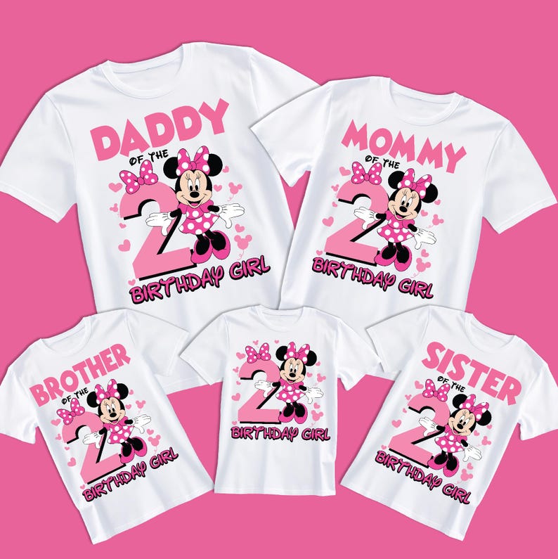 May include: White t-shirts with pink Minnie Mouse graphics and the number 2. The shirts display the words "Daddy," "Mommy," "Brother," "Birthday Girl," and "Sister," with "Birthday Girl" at the bottom.