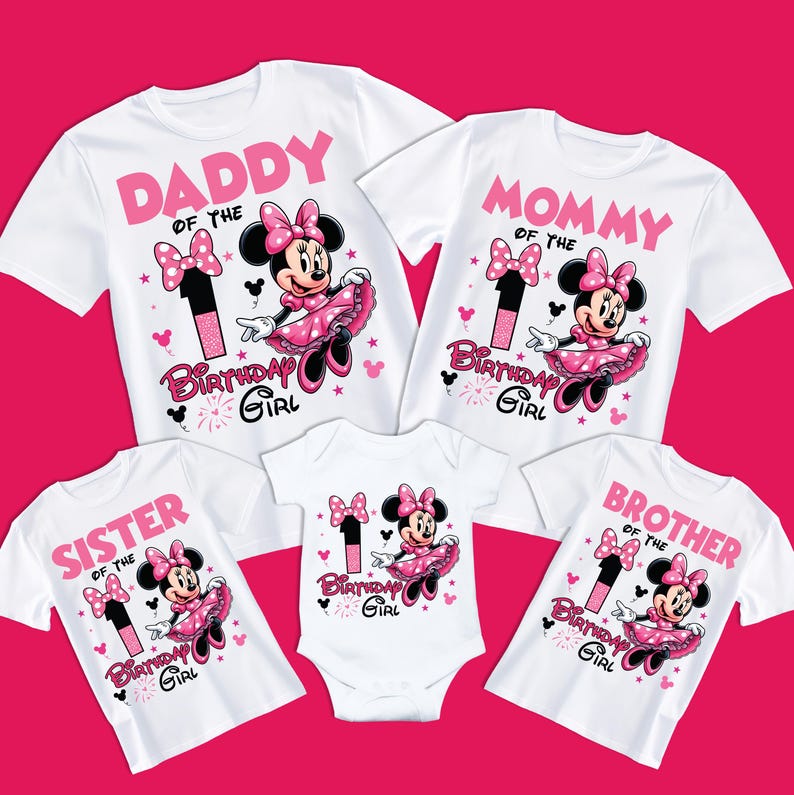 May include: White t-shirts with pink text and Minnie Mouse graphics. The shirts read "Daddy," "Mommy," "Sister," and "Brother" with "Birthday Girl" and the number "1." A baby onesie is also included.