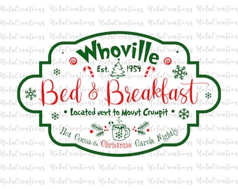 Whoville Bed And Breakfast Svg, Christmas Svg 2026, Holiday Svg, Winter Svg, Christmas Sign Svg, Christmas Logo Png Cut Files Cricut, Eps