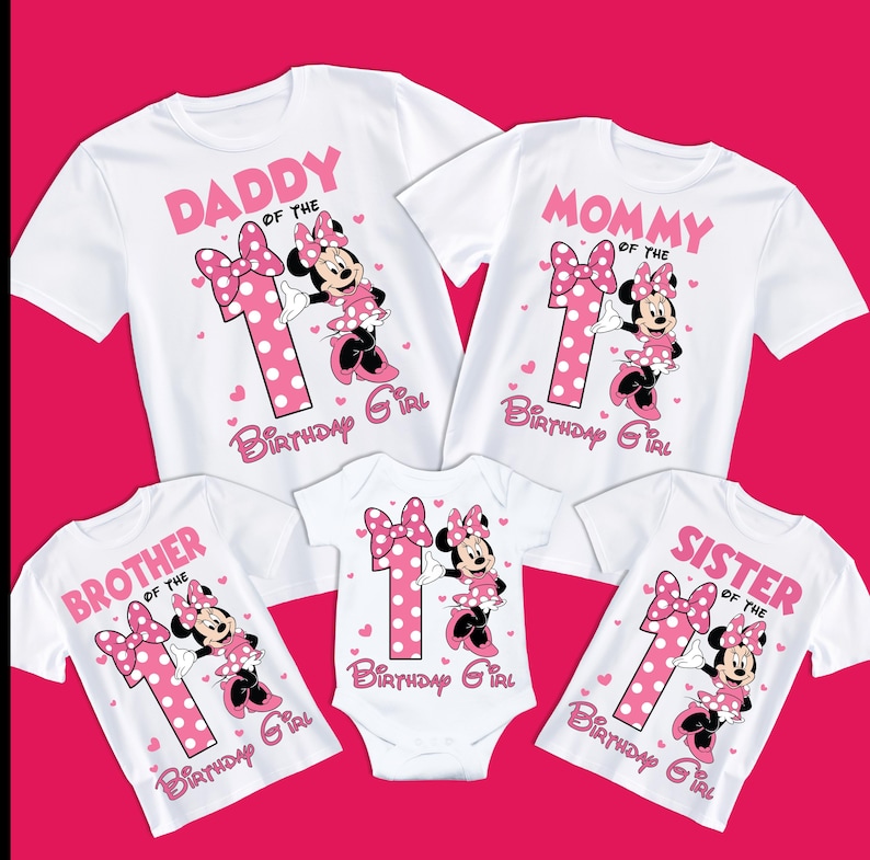 May include: White t-shirts and a onesie with pink graphics. Each shirt features a Minnie Mouse design with the text "Daddy", "Mommy", "Brother", and "Sister" above the number "1" and "Birthday Girl".