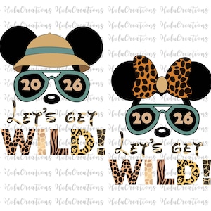 Let's Get Wild 2026 Family Vacation SVG Bundle, Family Squad Svg Vacay Mode, Magical Kingdom Svg, Family Trip Svg, Disney Animal Kingdom Png