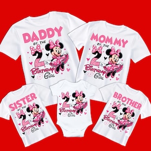May include: A set of five white t-shirts featuring a pink and black Minnie Mouse design with the text "Daddy of the Birthday Girl", "Mommy of the Birthday Girl", "Sister of the Birthday Girl", "Brother of the Birthday Girl", and "Birthday Girl".