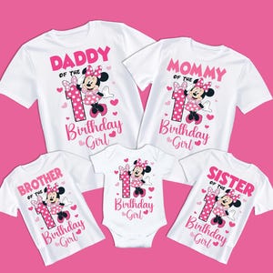May include: White t-shirts and a onesie with a Minnie Mouse design. The shirts read "Daddy," "Mommy," "Brother," and "Sister" with "Birthday Girl" text. The onesie also says "Birthday Girl."