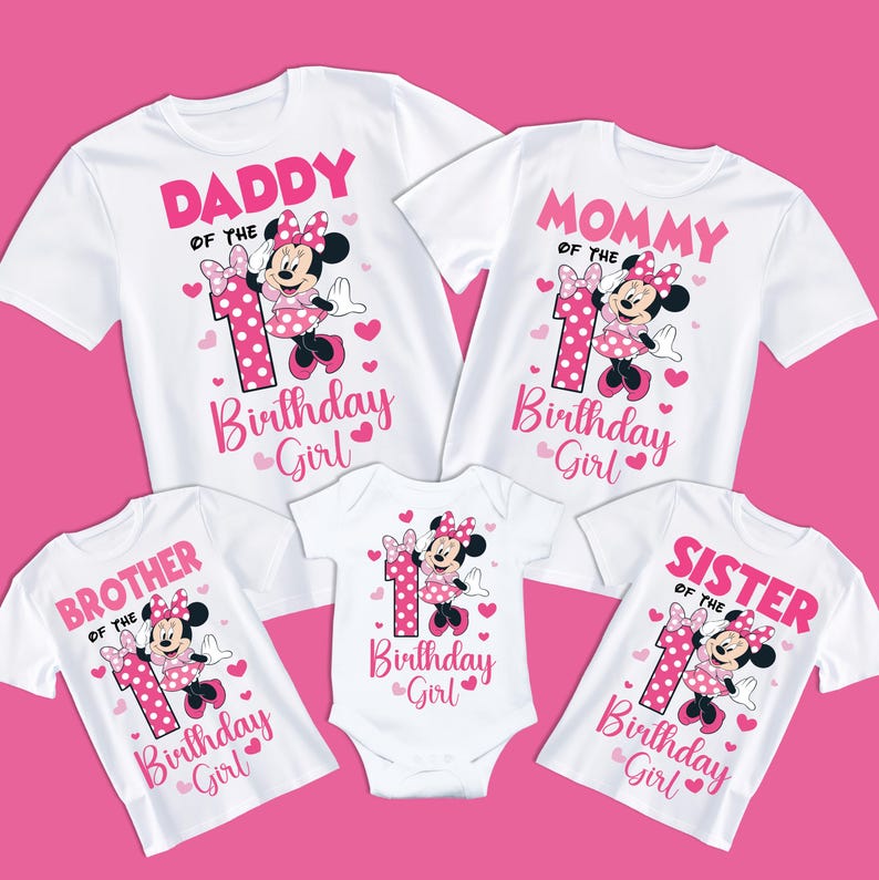 May include: White t-shirts and a onesie with a Minnie Mouse design. The shirts read "Daddy," "Mommy," "Brother," and "Sister" with "Birthday Girl" text. The onesie also says "Birthday Girl."