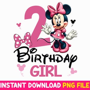 May include: Pink and black Minnie Mouse graphic with a pink number 2 and the text "Birthday Girl".