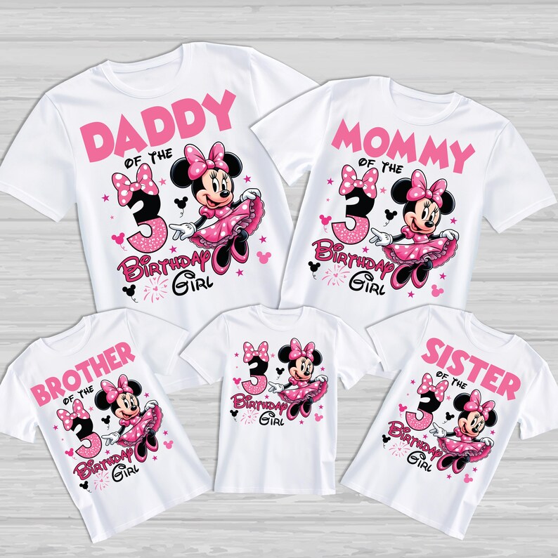 May include: Set of five white t-shirts featuring a pink and black Mickey Mouse character with the text "Daddy of the 3 Birthday Girl", "Mommy of the 3 Birthday Girl", "Brother of the 3 Birthday Girl", "Sister of the 3 Birthday Girl", and "3 Birthday Girl".