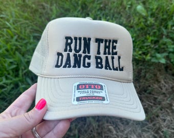 Custom Run the Dang Ball Foam Trucker Hat