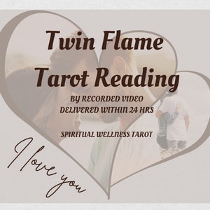 Twin Flame Love Reading, Love Tarot Reading, Love and Relationship Reading, Video Reading, Soulmate Reading, Same Day Reading,
