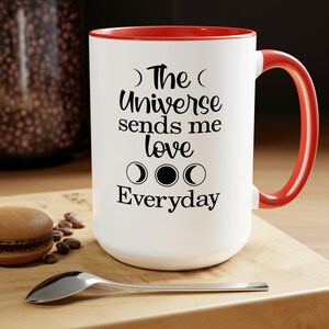 The Universe Loves You - Trust The Universe - Sun and Moon Mug - Gift Ideas - Universe Mug - Love and Light - Coffee Mugs, 15oz