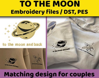 To the moon and back / Embroidery File / PES, DST