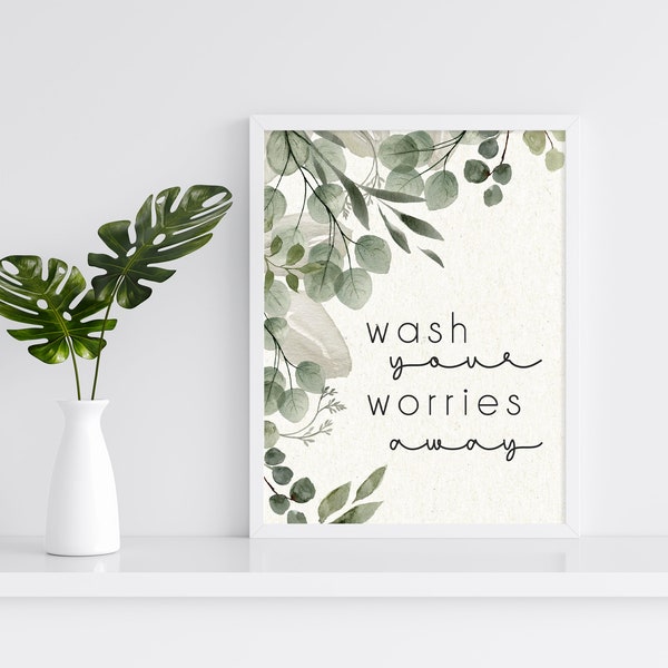 Wash Your Worries Away Printable Wall Art, Watercolor Leaves Poster, Typography Motivational Quote, Mental Health Print, Bathroom Wall Decor