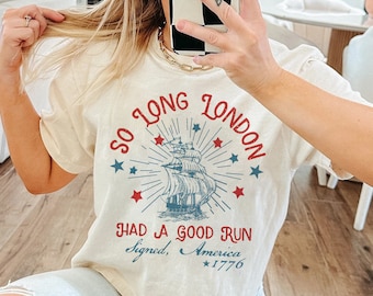 So Long London 4th of July Shirt, Gift For Her, Fourth Of July Shirt, Retro Trendy Tee, July 4th Shirt , Gift For Men Women SHirt