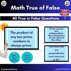 40 Maths True or False Questions | PowerPoint | READ ONLY | GCSE | Key stage 3| Revision