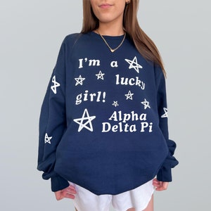 Lucky me im an adpi sweatshirt shop