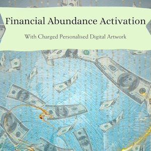 Financial Abundance Activation and Charged Personalised Digital Artwork | Financial Abundance Energy Healing with Channelled Art