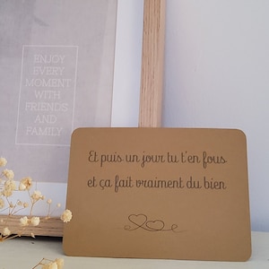 Carte Et puis un jour tu t'en fous et ça fait du bien