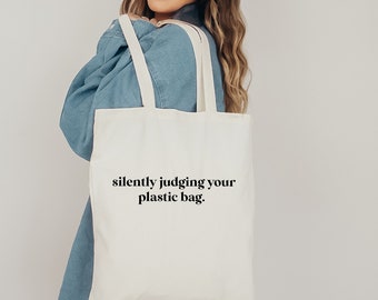 Silently Judging Your Plastic Bag Tote Bag | Slogan Tote Bag, Canvas Bag, Shoulder Bag, Shopping Bag, Gift For Her, Friend Gift,Funny Slogan
