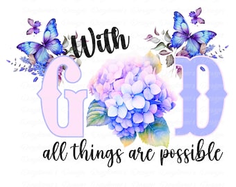 With GOD all things are possible-Sublimation PNG