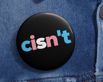 Botón transgénero, pin de Cisn't, orgullo trans Cisnt, visibilidad Mtf Ftm, mes del orgullo sutil, LGBTQ discreto, regalo de concientización LGBT, mochila