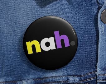 Non-Binary Button, Nah Pin Geschenk, Nonbinary nope Present, Enby Visible, NB Subtle Pride Month, diskretes LGBTQ, LGBT-Bewusstsein