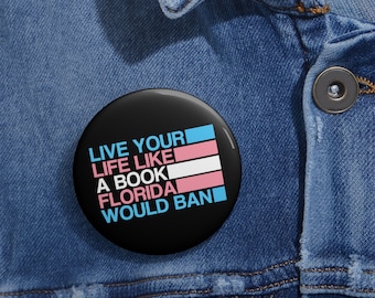 Transgénero Vive tu vida como un libro Florida prohibiría el botón Pin