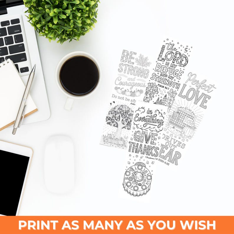 May include: A set of printable coloring pages featuring Thanksgiving-themed illustrations and inspirational quotes. The quotes include "Be Strong and Courageous", "The Lord is my Refuge and my Strength", "Perfect Love", "In Everything Give Thanks", and "Love Drives Out Fear".
