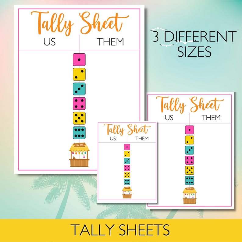 May include: Three printable tally sheets for a game or activity. The sheets are white with black text and colorful dice. The text on the sheets says "Tally Sheet" and "US" and "THEM".