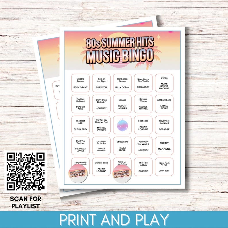 May include: Two sheets of 80s Summer Hits Music Bingo cards with a colorful sunset design. The cards feature song titles and artist names from the 1980s. Includes a QR code to scan for a playlist and the text "Print and Play".