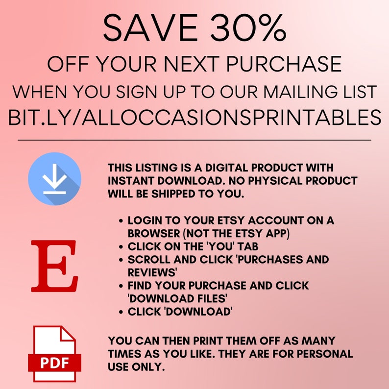 Puede incluir: Un gr&aacute;fico rosa y blanco con el texto "SAVE 30% OFF YOUR NEXT PURCHASE WHEN YOU SIGN UP TO OUR MAILING LIST BIT.LY/ALLOCCASIONSPRINTABLES". El gr&aacute;fico tambi&eacute;n incluye un icono de descarga azul, una letra "E" roja y un icono PDF.