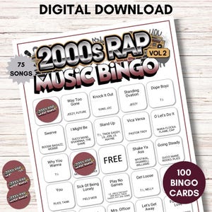 Puede incluir: Una descarga digital de un juego de Bingo de M&uacute;sica Rap de los 2000. La tarjeta de bingo presenta t&iacute;tulos de canciones y nombres de artistas. Incluye 100 tarjetas de bingo y 75 canciones. El juego est&aacute; dise&ntilde;ado con una combinaci&oacute;n de colores negro, blanco y burdeos.