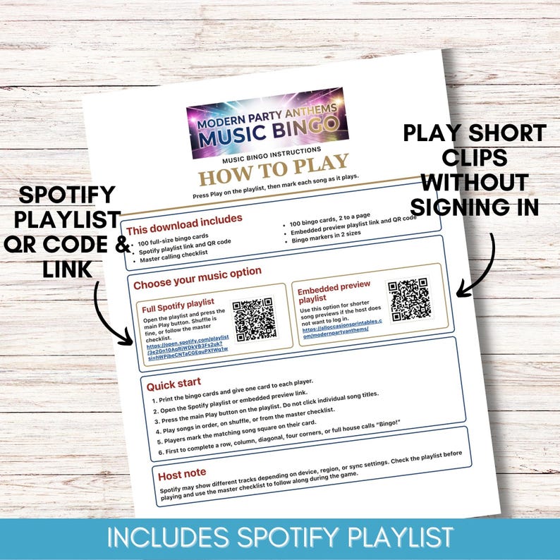May include: A white sheet of paper with instructions for Modern Party Anthems Music Bingo. The sheet includes a Spotify playlist QR code and link, along with instructions on how to play. The text includes "Play Short Clips Without Signing In" and "Includes Spotify Playlist."