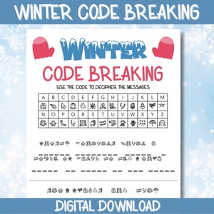 May include: A printable winter-themed code-breaking activity. The code uses winter-themed icons to represent letters of the alphabet. The activity includes a code key and several messages to decode.