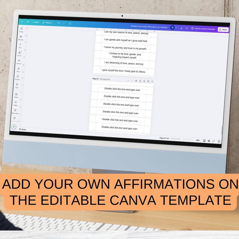 May include: A computer screen displaying an editable Canva template with the text "Add your own affirmations on the editable Canva template". The template features a list of affirmations that can be customized with your own personal messages.